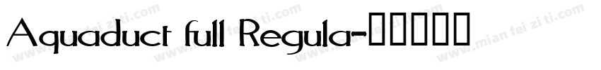 Aquaduct full Regula字体转换